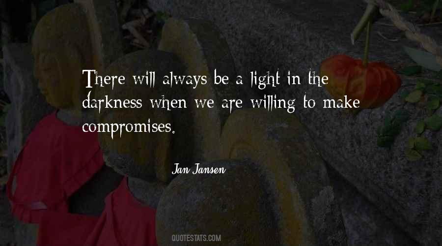 There Will Always Be Light Quotes #142114