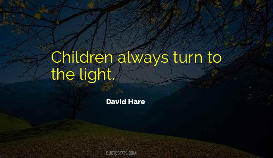 There Will Always Be Light Quotes #80985