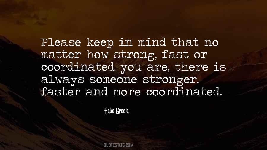 Faster Stronger Quotes #3685