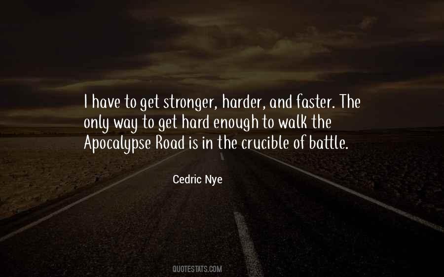 Faster Stronger Quotes #389953