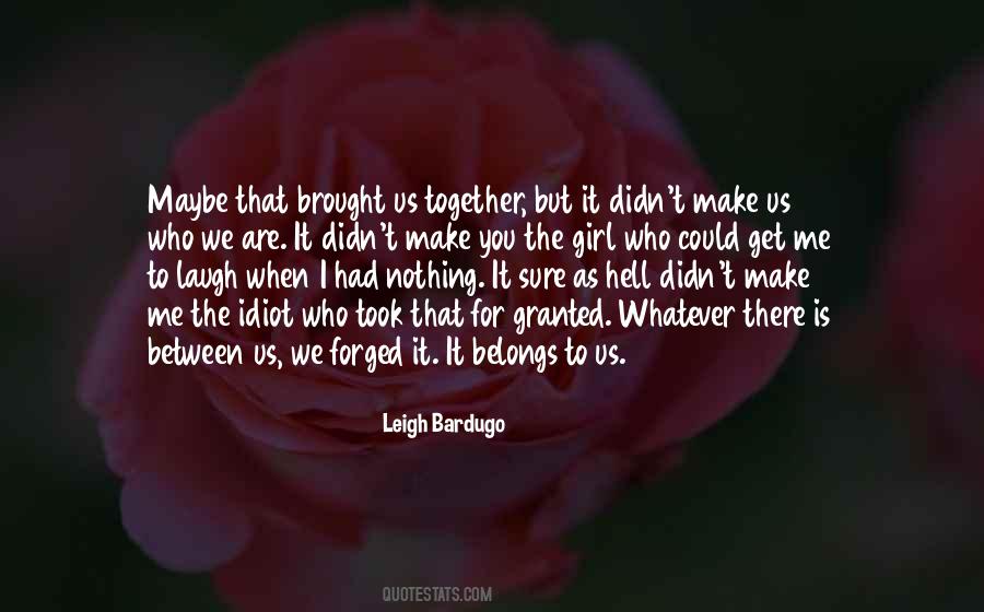 If You Can Laugh Together Quotes #1232575
