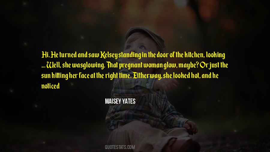 Glow On The Face Quotes #341562