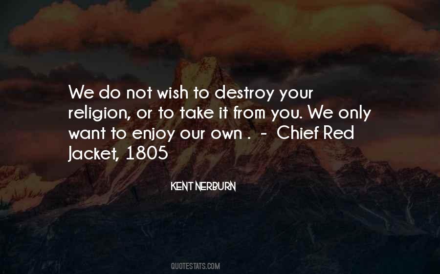 Chief Red Jacket Quotes #1231715