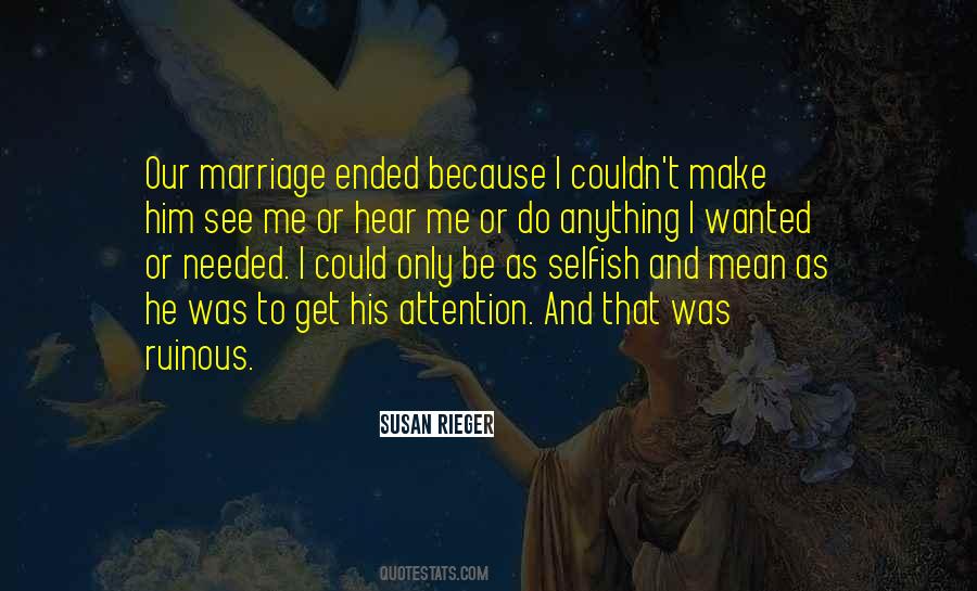 Mean Selfish Quotes #487776