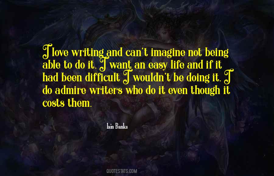 Not An Easy Life Quotes #1243266