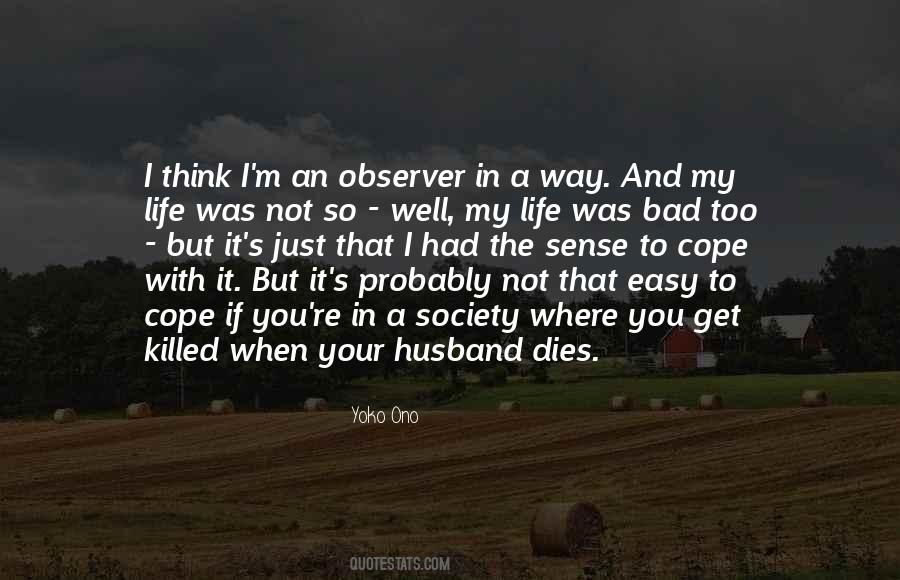 Not An Easy Life Quotes #1467455