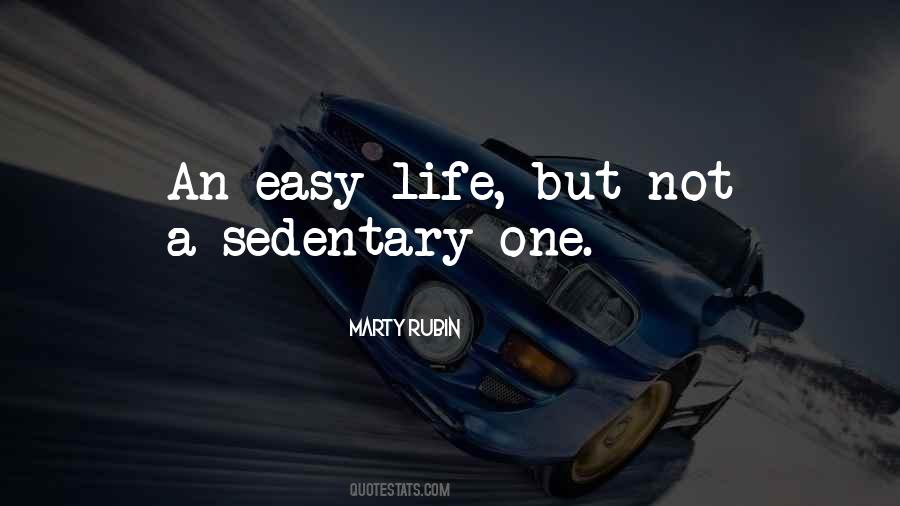 Not An Easy Life Quotes #928175