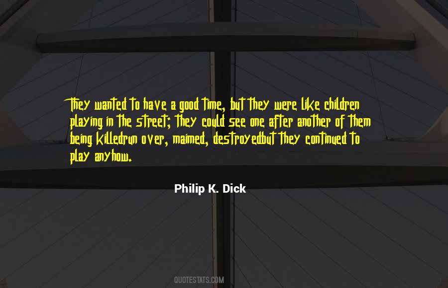 Quotes About Being Good To One Another #1630687