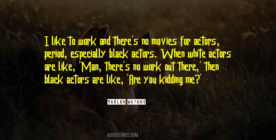Black And White Work Quotes #865851