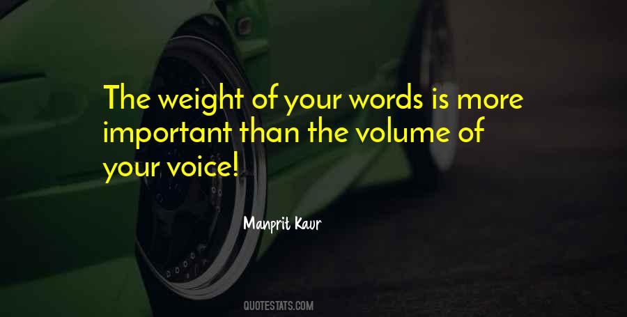Tone Of Your Voice Quotes #1455889
