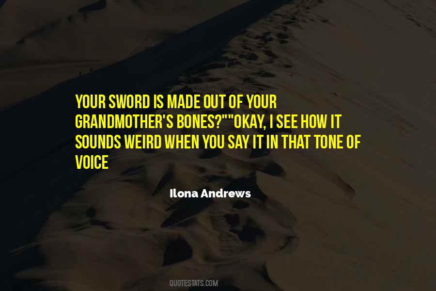 Tone Of Your Voice Quotes #1574985