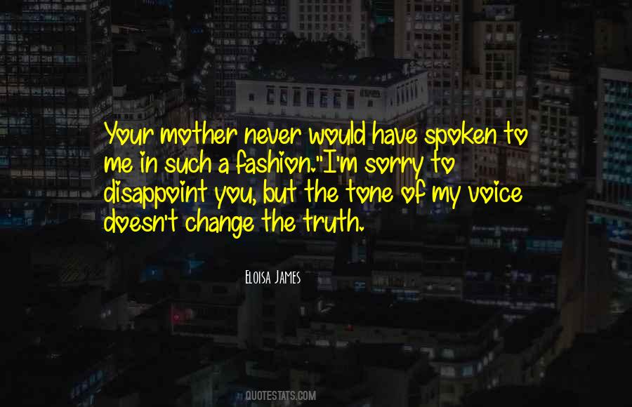 Tone Of Your Voice Quotes #504381
