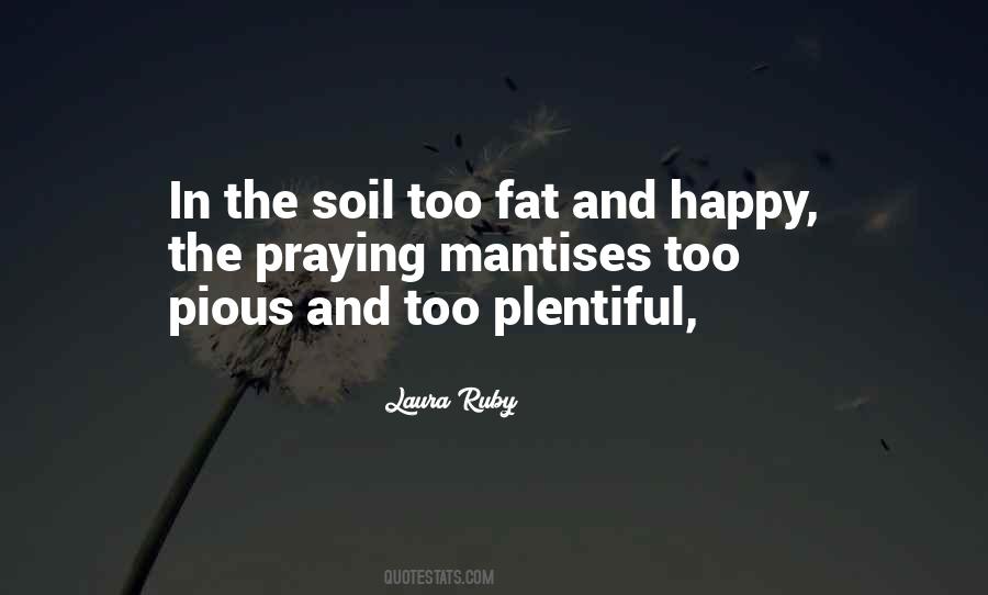 Fat And Happy Quotes #535280