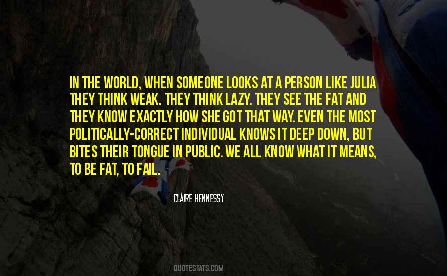 Fat And Lazy Quotes #745226