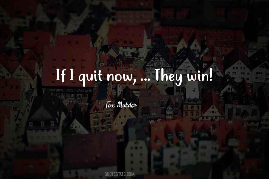 Quotes About They Win #1219178