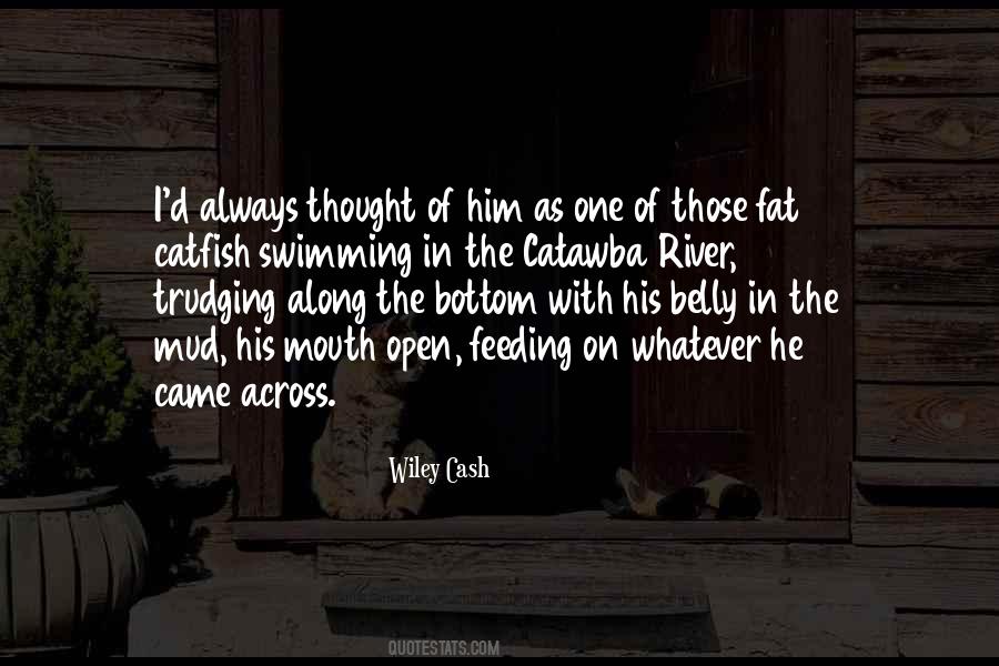 Fat Belly Quotes #1113476