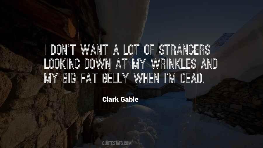 Fat Belly Quotes #1134832