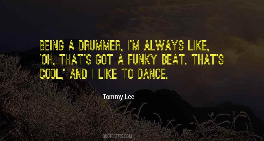 Dance Beat Quotes #1017449