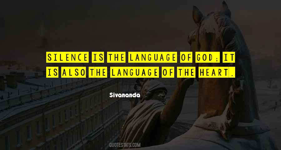 Silence Is The Language Of God Quotes #515032