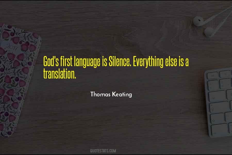 Silence Is The Language Of God Quotes #574478