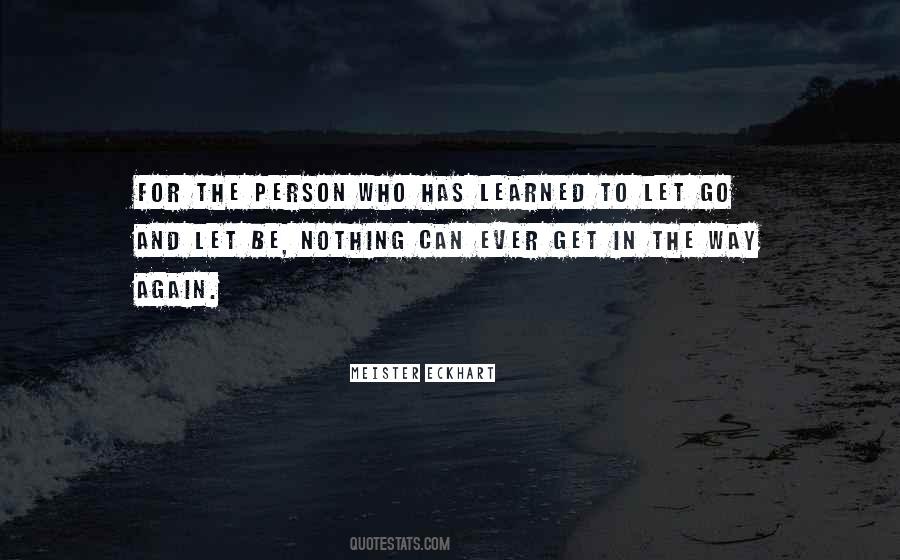 Learned To Let Go Quotes #1771820