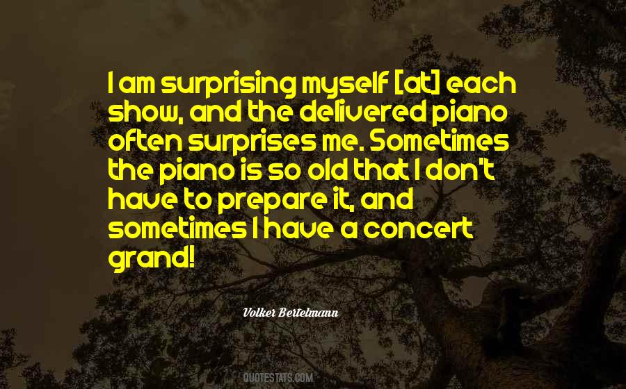 I Surprise Myself Quotes #1462538