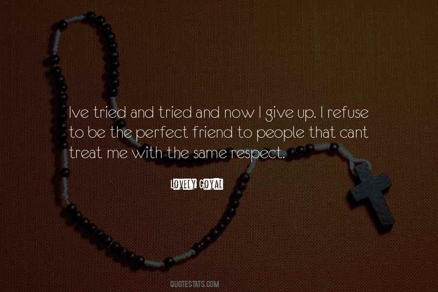 Perfect Self Respect Quotes #281712