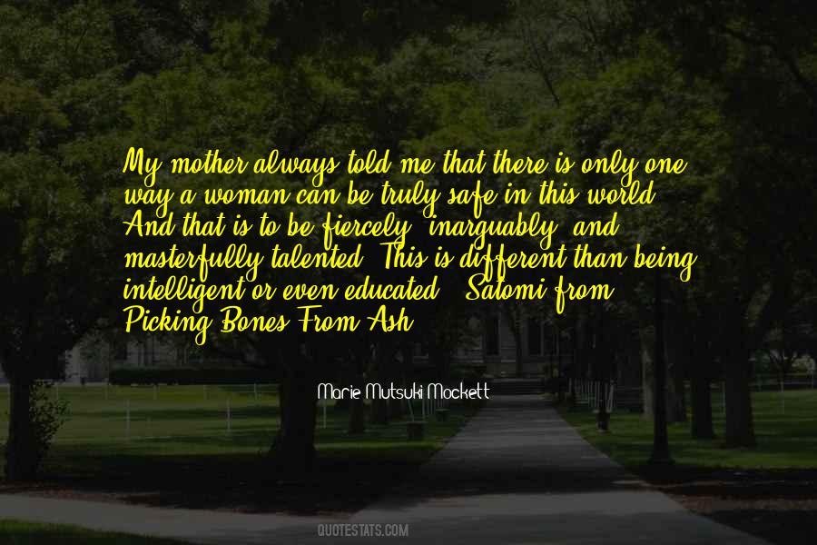 An Educated Woman Quotes #1129298