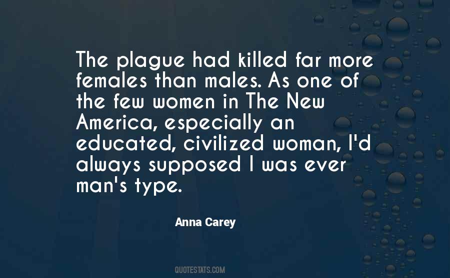 An Educated Woman Quotes #1609797
