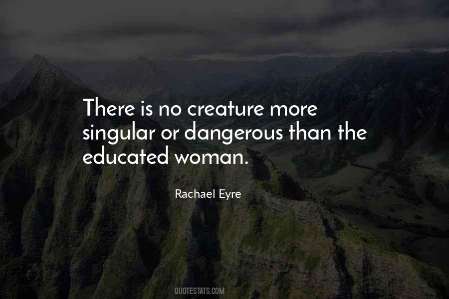 An Educated Woman Quotes #222643