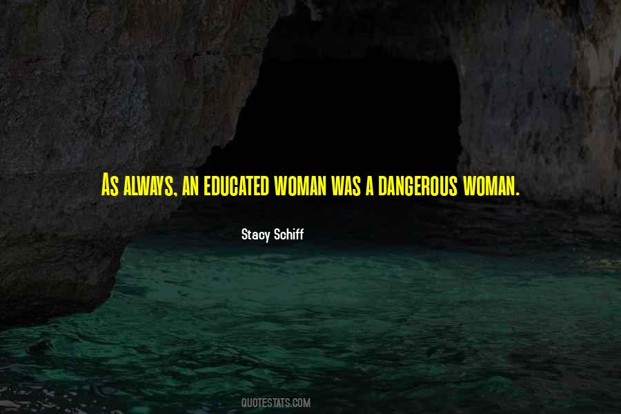An Educated Woman Quotes #772756
