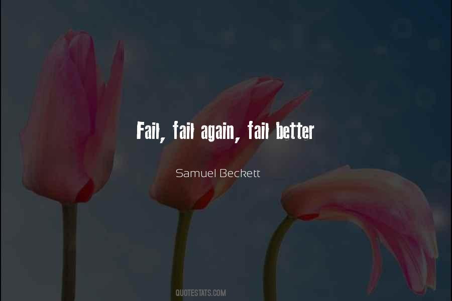 Fail Fail Again Fail Better Quotes #1226783