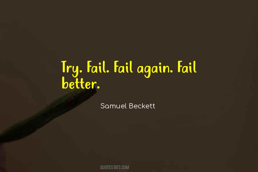 Fail Fail Again Fail Better Quotes #1441868