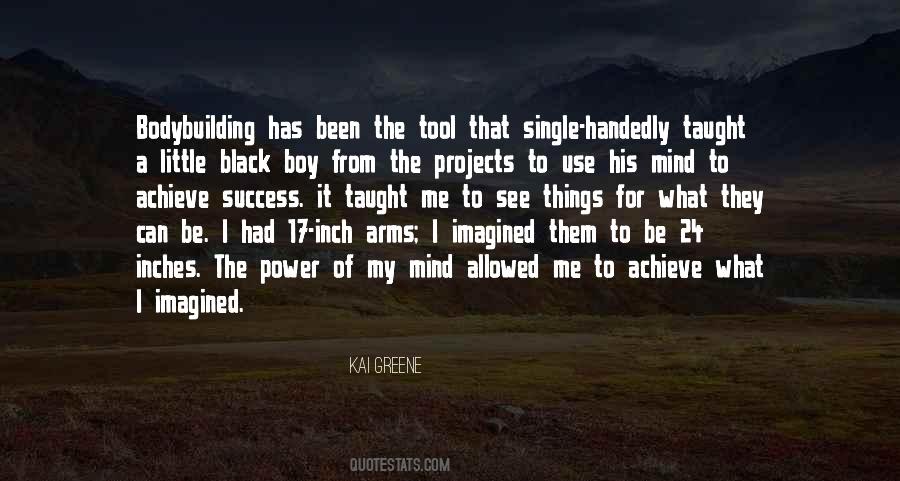 Power Of My Mind Quotes #1819700