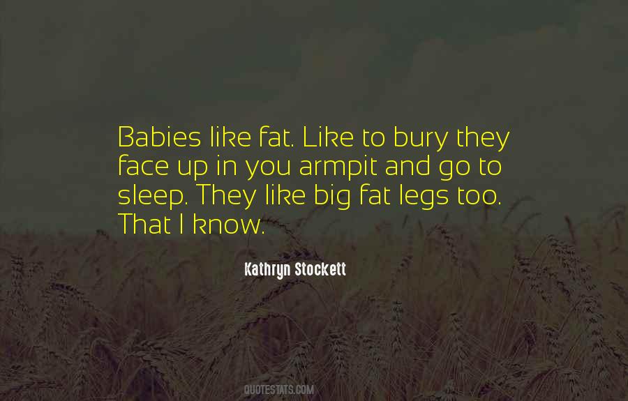 Fat Legs Quotes #132607