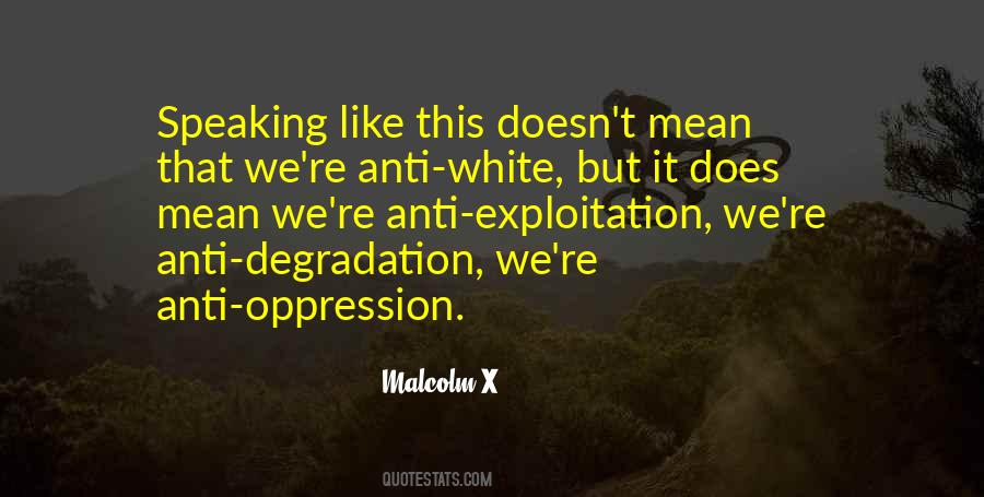 Oppression And Exploitation Quotes #702602