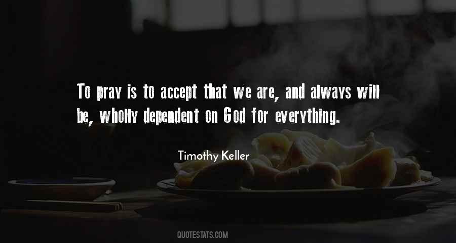 Always Be Self Dependent Quotes #345879