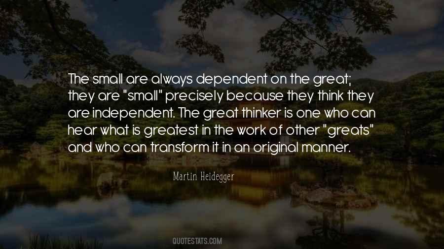Always Be Self Dependent Quotes #772515