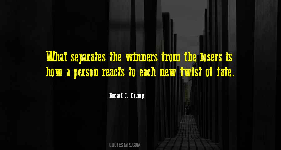 Losers Winners Quotes #389385