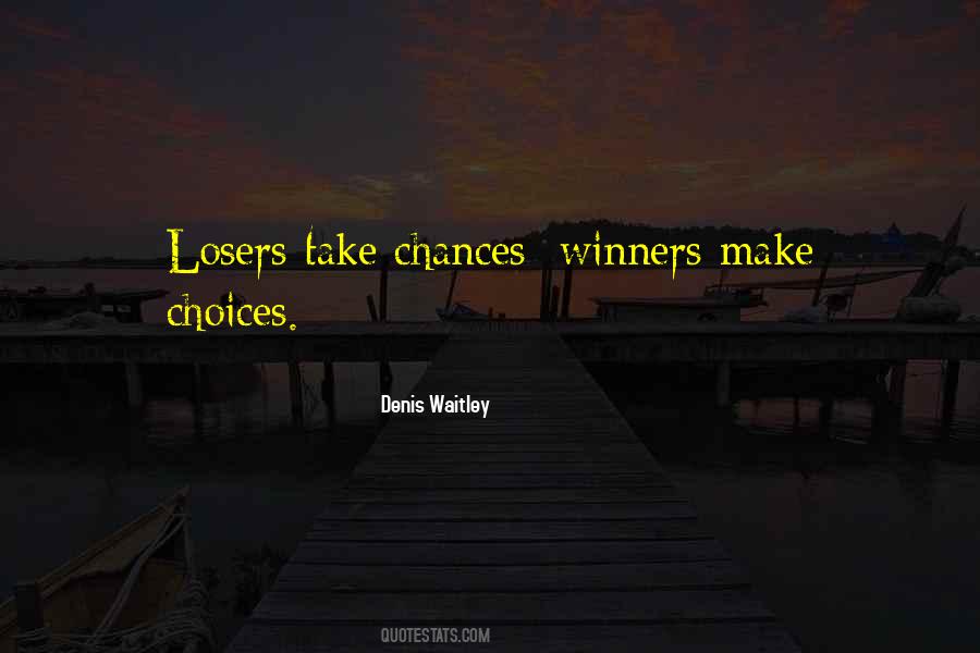 Losers Winners Quotes #422801