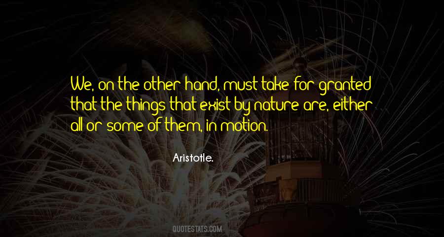 We Take Things For Granted Quotes #1536604