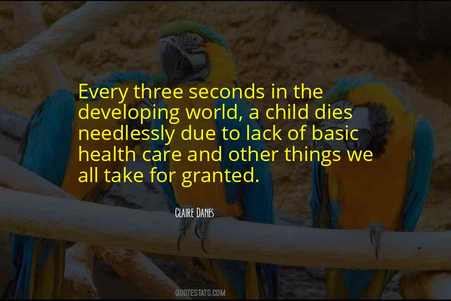 We Take Things For Granted Quotes #530600