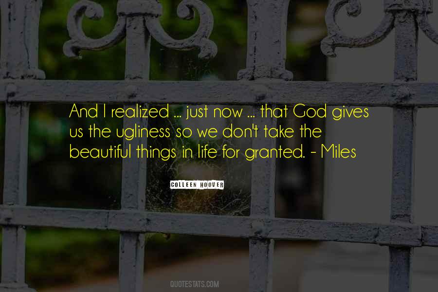 We Take Things For Granted Quotes #711782