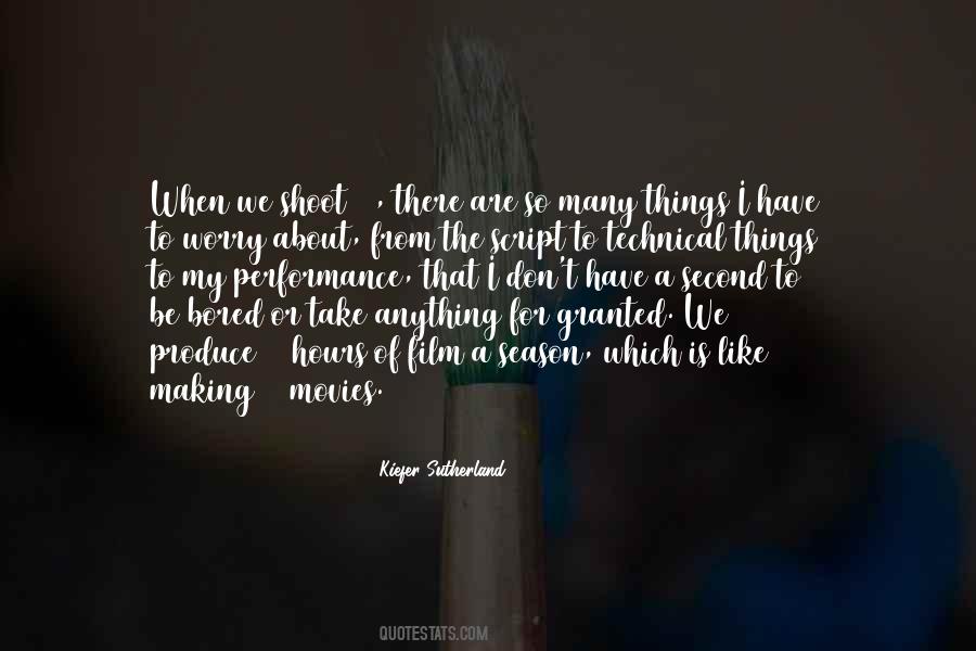 We Take Things For Granted Quotes #820695