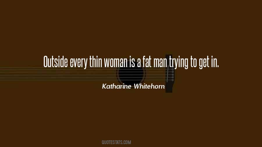 Fat Thin Quotes #406095