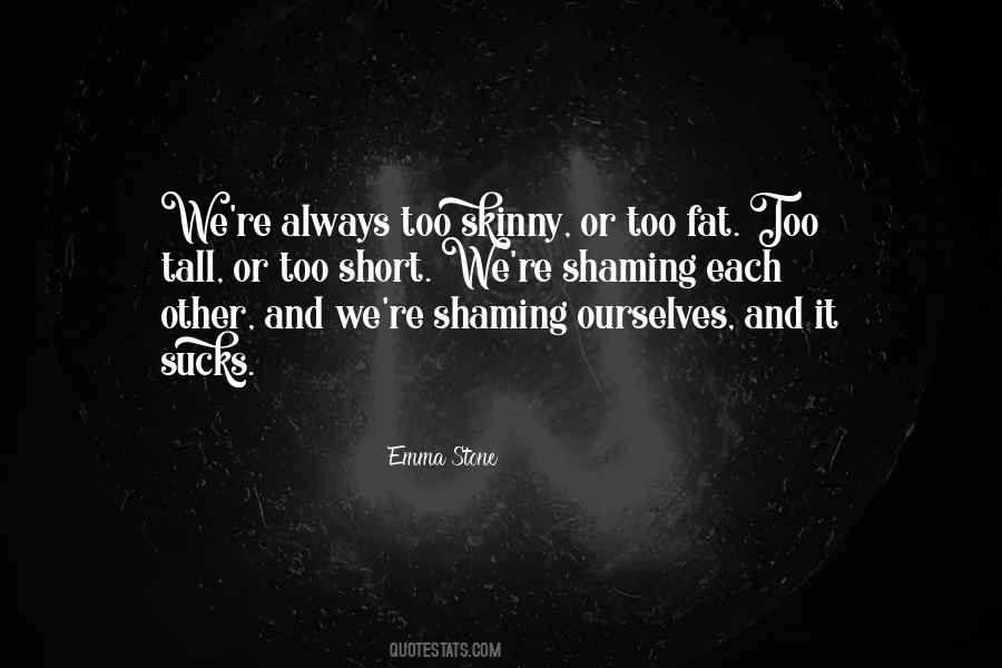 Fat To Skinny Quotes #1181044