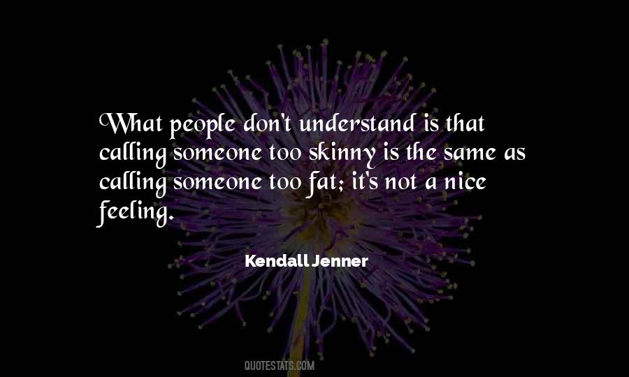 Fat To Skinny Quotes #1294202
