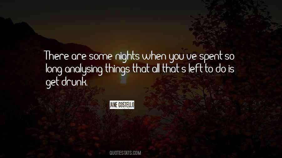 Nights Are Long Quotes #1264903