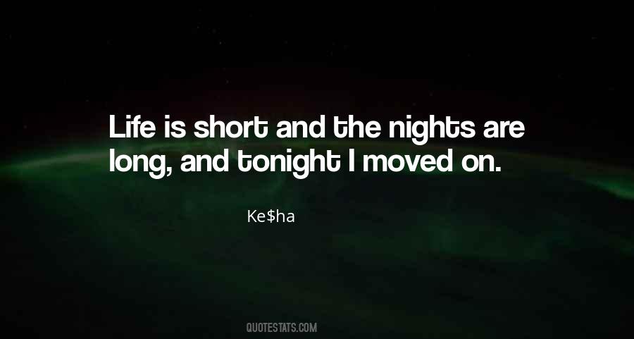 Nights Are Long Quotes #1320729
