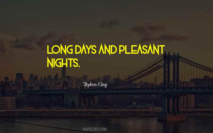 Nights Are Long Quotes #270218